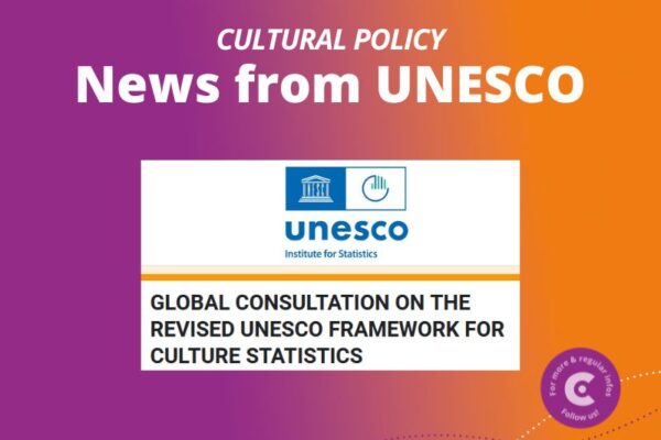 Global Consultation on the Revised UNESCO Framework for Cultural Statistics